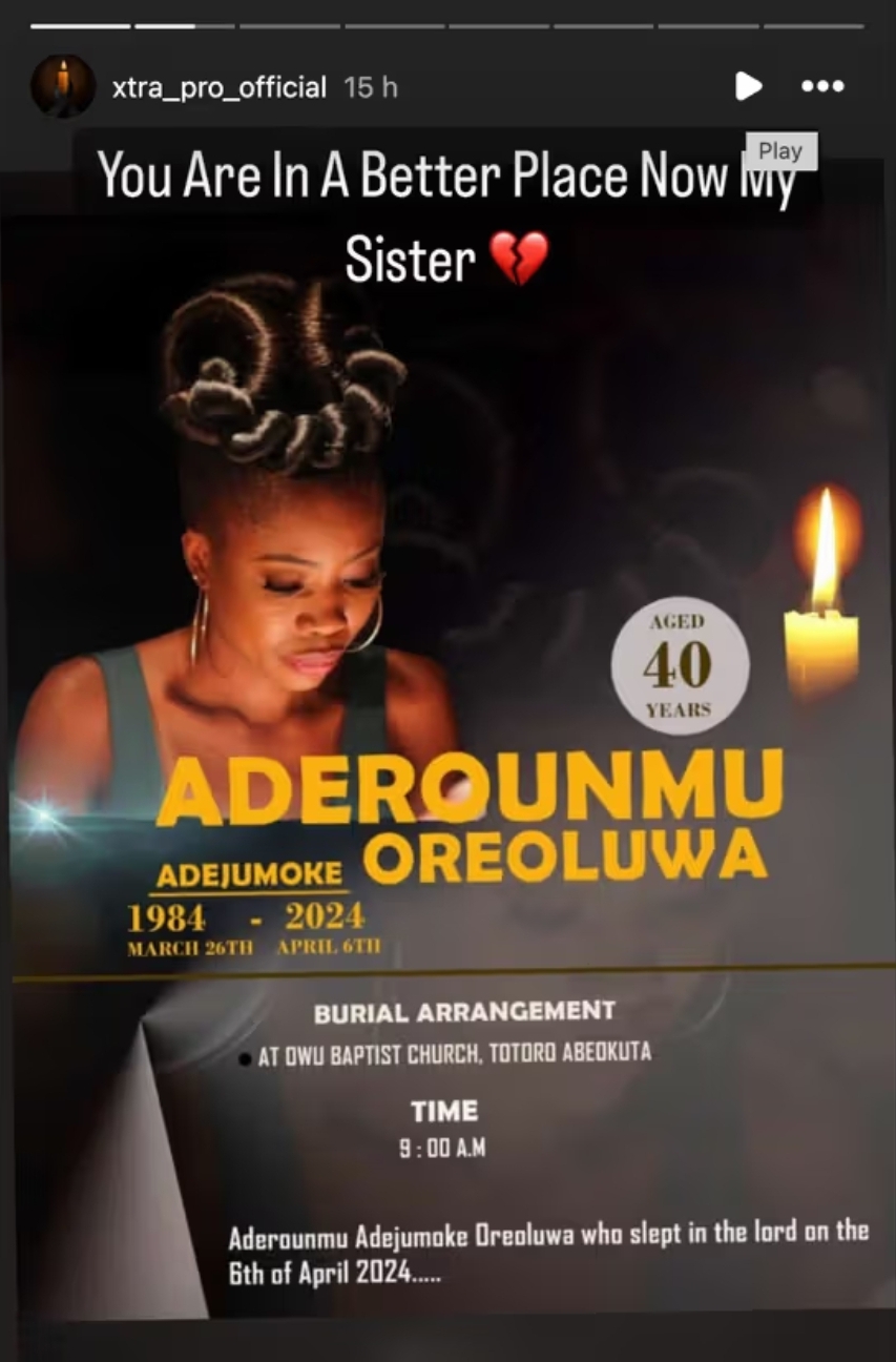 Aderounmu Adejumoke's brother, Adeola Aderounmu confirmed her death.